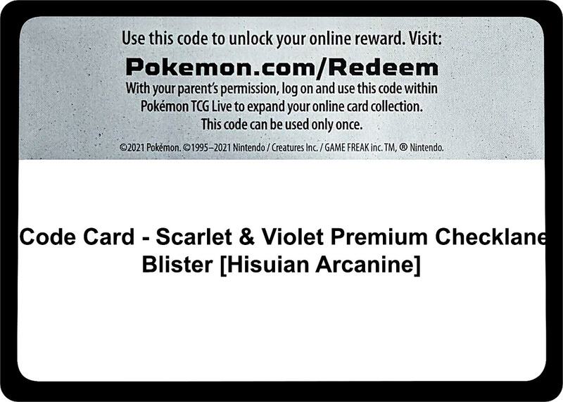 Code Card - Scarlet & Violet Premium Checklane Blister [Hisuian Arcanine]